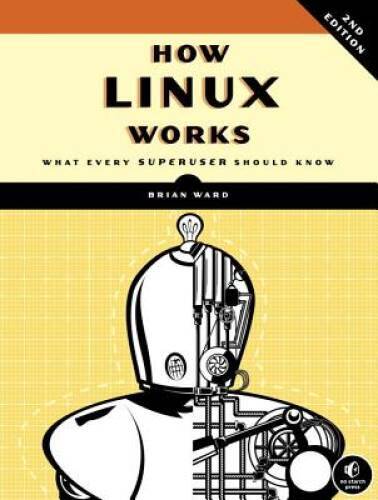 How linux works - linux, every